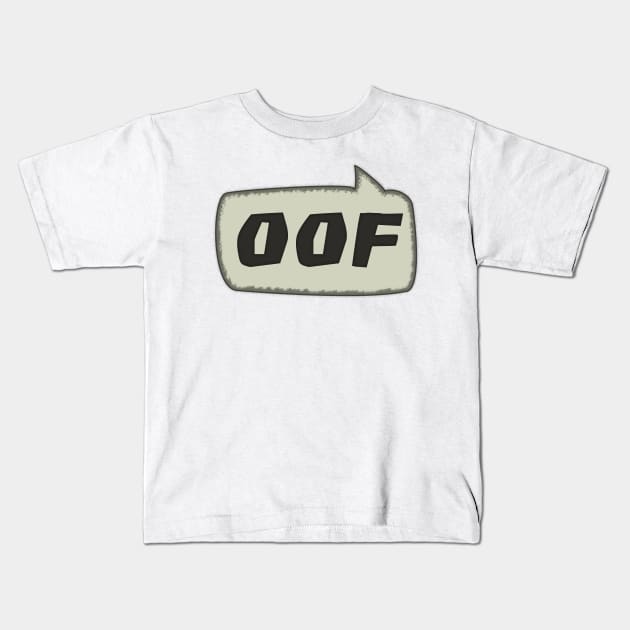 OOF Speech Bubble Kids T-Shirt by SolarCross